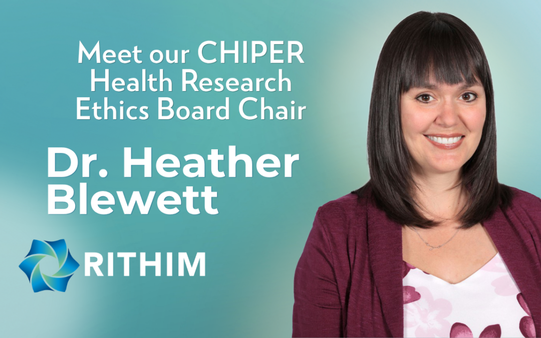 Research Manitoba Welcomes Dr. Heather Blewett as Chair of the CHIPER Health Research Ethics Board
